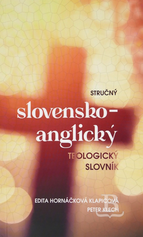 Stručný slovensko - anglický teologický slovník