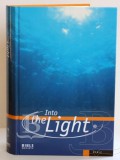 Biblia anglická, Into the Light, moderný preklad